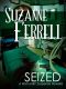 [Edgars Family 03] • SEIZED, a Romantic Suspense Novella